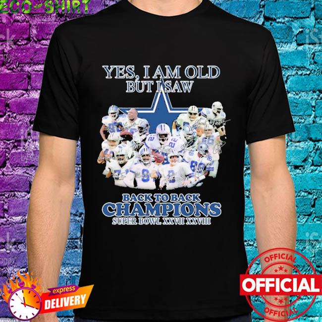 Funny Dallas Cowboys yes I am old but I saw back to back champions