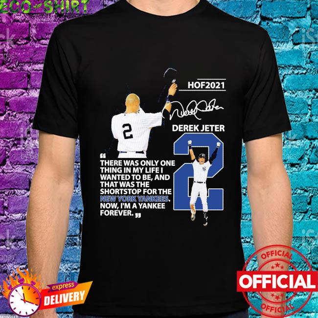 New York Yankees Derek Jeter HOF 2021 signature shirt, hoodie