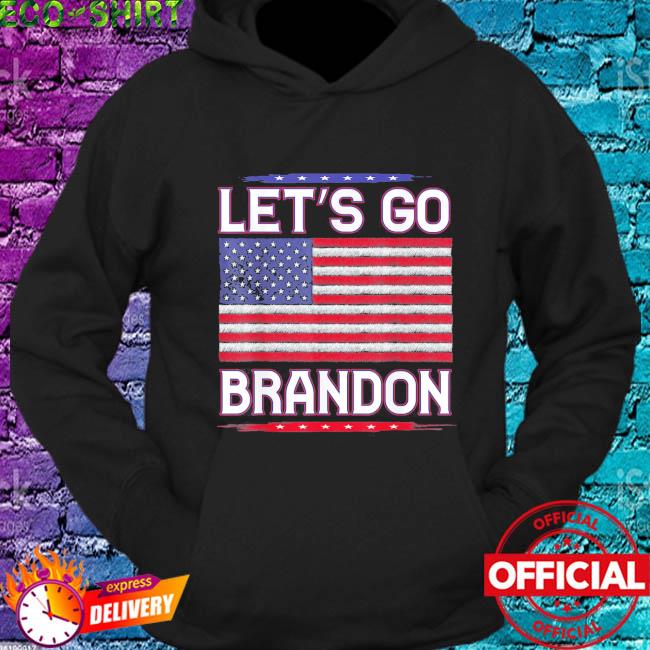 Let's Go Brandon American flag 2021 Shirts, hoodie, sweater, long sleeve  and tank top