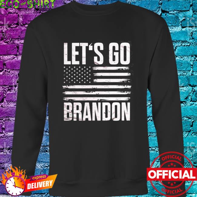 Let's Go Brandon American flag 2021 Shirts, hoodie, sweater, long sleeve  and tank top