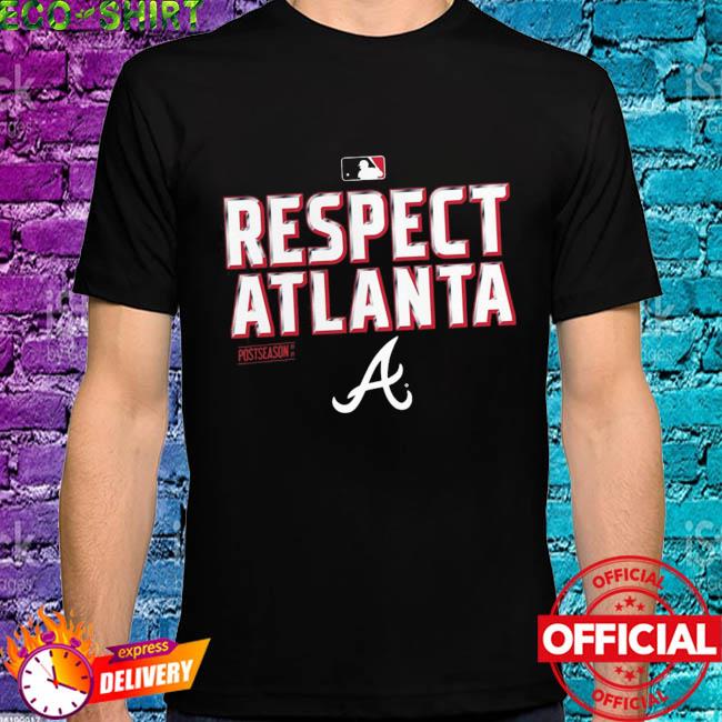 respect Atlanta Braves t shirt - Gebli