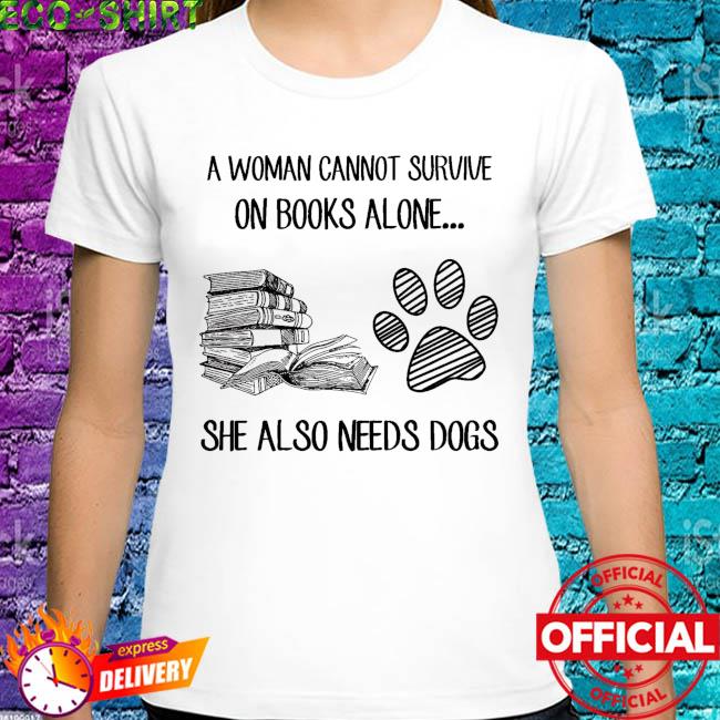 A Woman cannot survive on Books alone Short-Sleeve Unisex T-Shirt