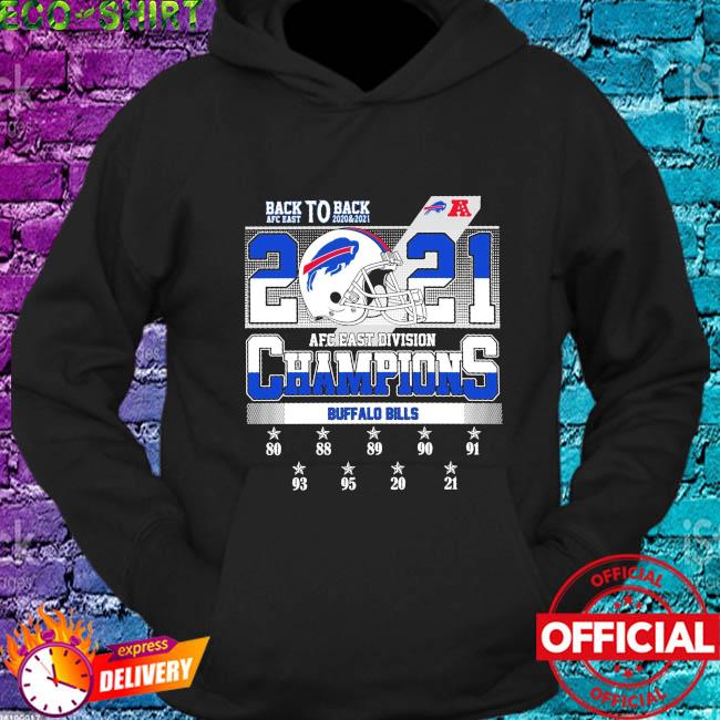 AFC East Division Champions 2021 Buffalo Bills Back To Back Shirt, hoodie,  sweater, long sleeve and tank top