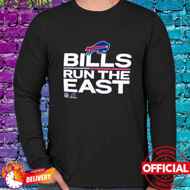 Buffalo Bills division run the east Tee shirt, hoodie, longsleeve tee,  sweater