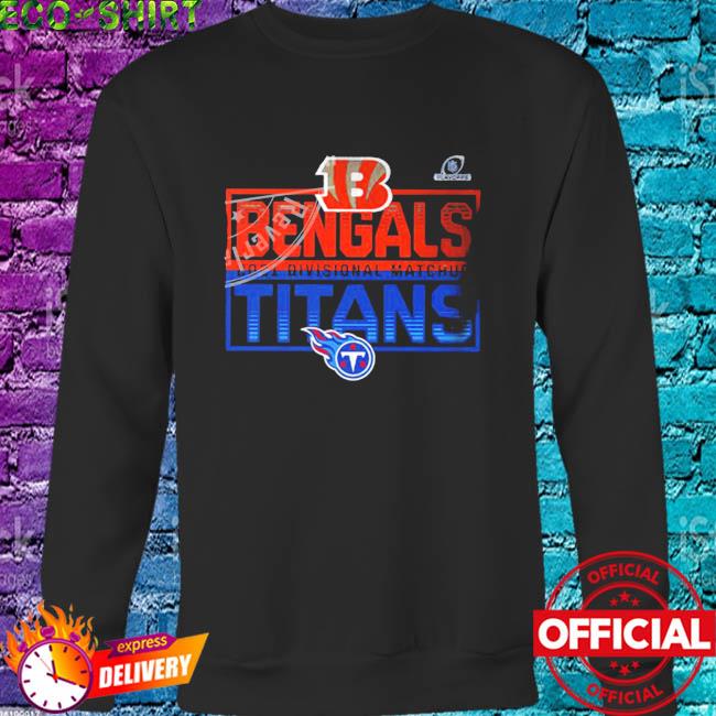 Cincinnati Bengals Vs Tennessee Titans 2021 2022 Divisional Matchup NFL T- Shirt - REVER LAVIE