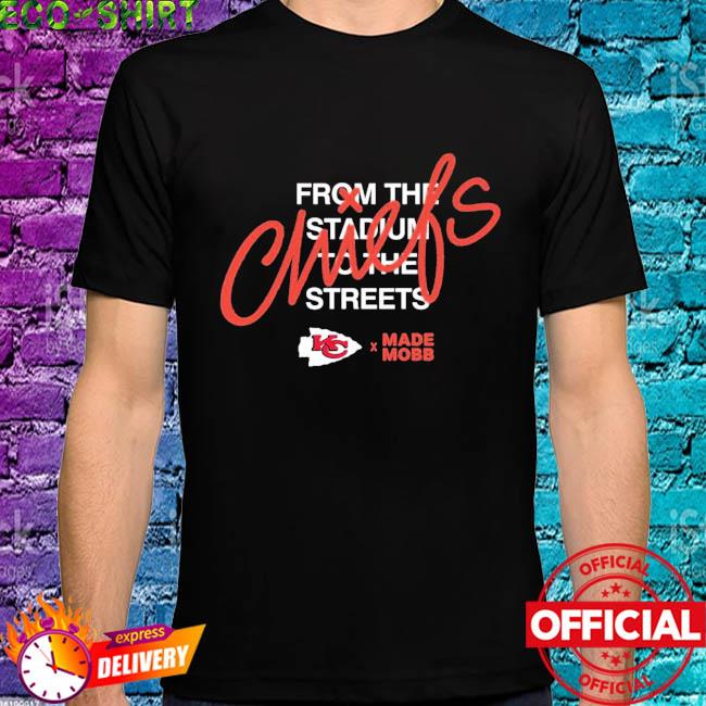 From the stadium to the streets made mobb Kansas city Chiefs shirt, hoodie,  longsleeve tee, sweater