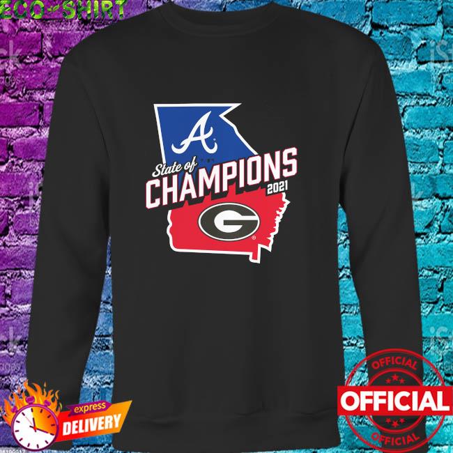 Georgia Bulldogs and Atlanta Braves Women's 2021 State of Champions Shirt,  hoodie, sweater, long sleeve and tank top