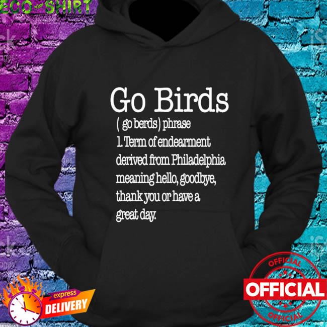 Philadelphia Eagles Go Birds Definition shirt