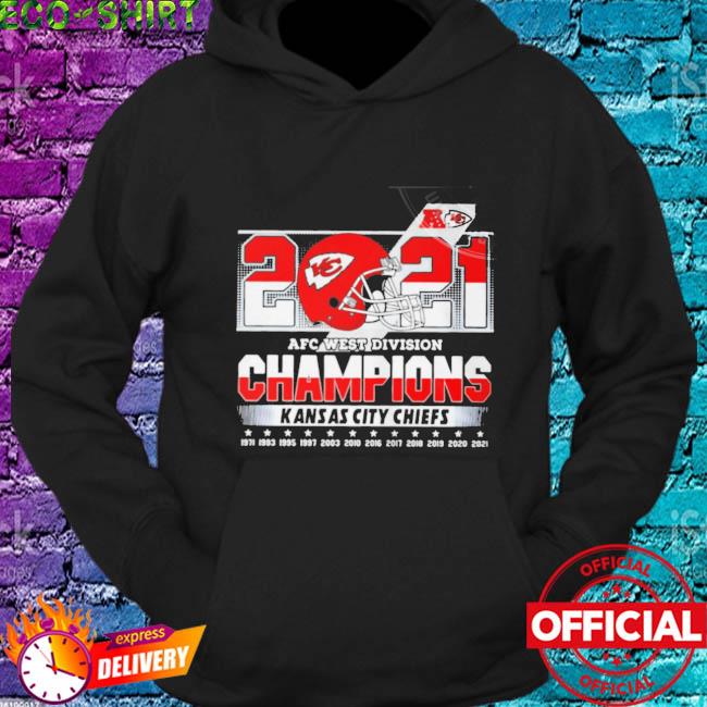 Kansas City Chiefs Champs 2021 2022 AFC West Division Champions Shirt,  hoodie, sweater, long sleeve and tank top