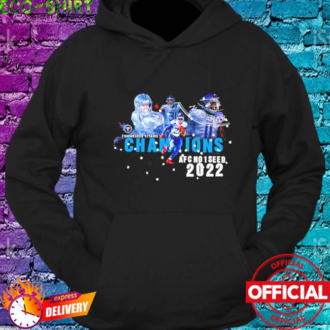 Tennessee titans 2022 afc no 1 seed champions shirt, hoodie, sweater, long  sleeve and tank top