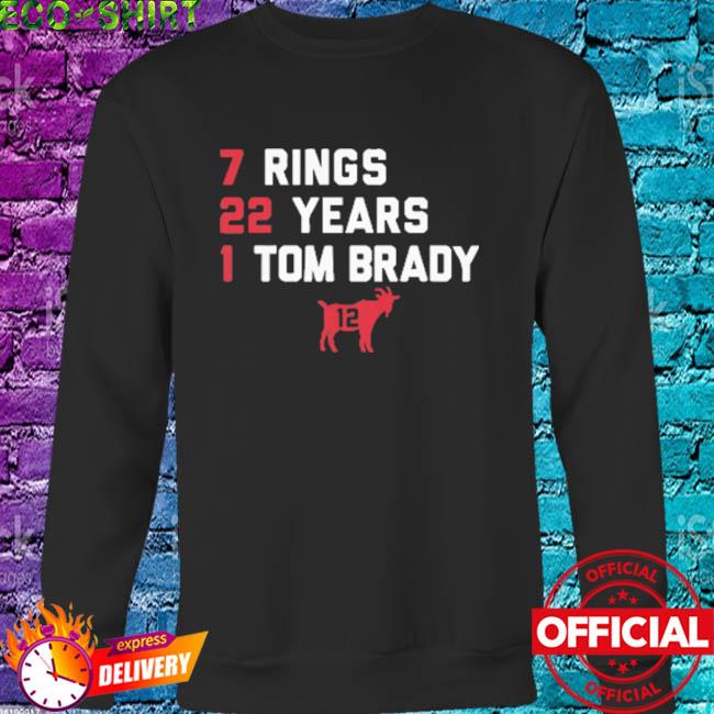 Tom Brady Goat List 7 Rings 22 Years 1 Tom Brady T-Shirt - Anynee