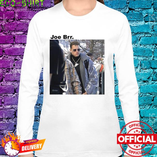 Joe Brr Funny Shirt, hoodie, sweater, long sleeve and tank top