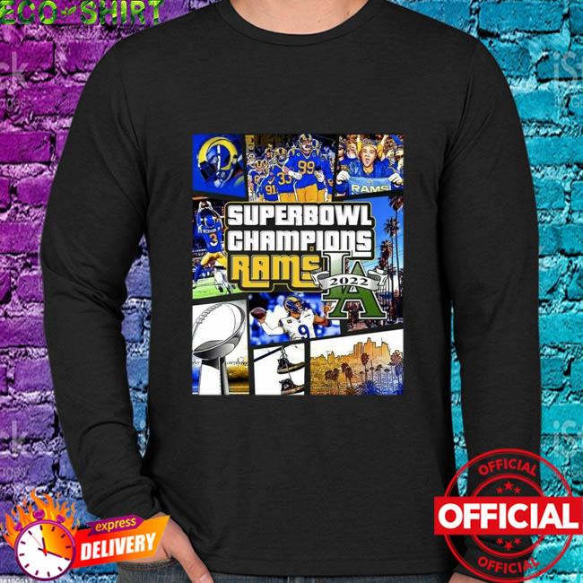 Los Angeles Rams Super Bowl Champs 2022 shirt, hoodie, sweater, long sleeve  and tank top