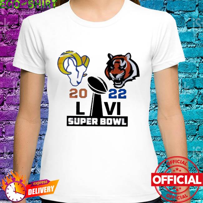 NFL super bowl Bengals vs Rams 2022 shirt, hoodie, sweater, long sleeve and  tank top