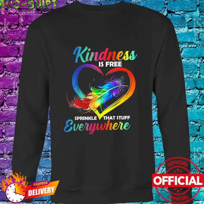 Kindness is free sprinkle that stuff everywhere shirt,be kind shirt,raglan,baseball shirt,