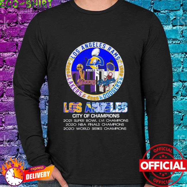Los Angeles Rams And Lakers Dodgers City of Champions 2021 shirt, hoodie,  sweater, long sleeve and tank top