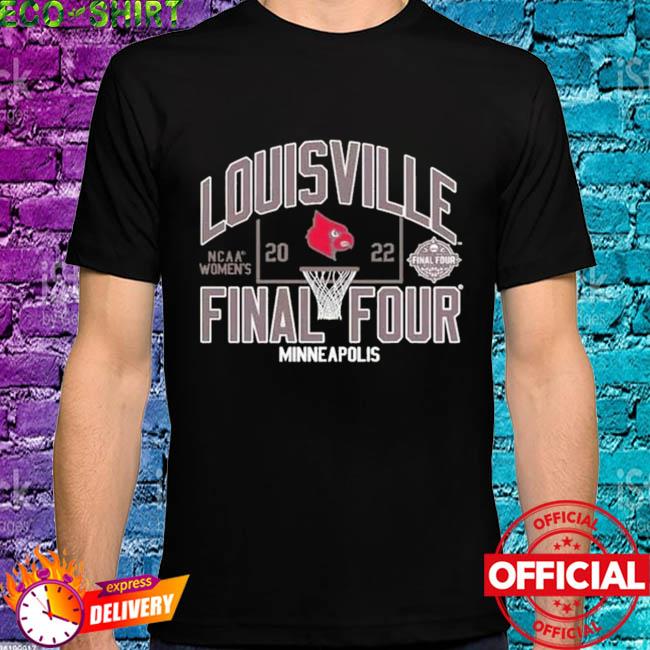 Louisville Cardinals Final Four Shirt, 2022 NCAA Women's Basketball T Shirt  - Limotees