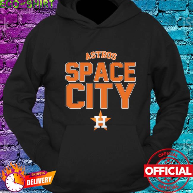 Houston astros space city shirt, hoodie, sweater and long sleeve