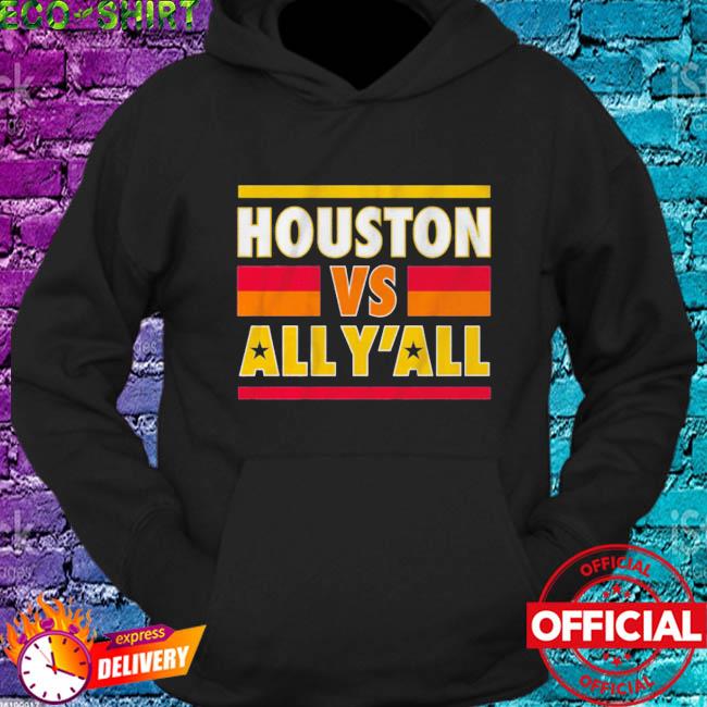 Houston vs. All Y’all Tee Shirt
