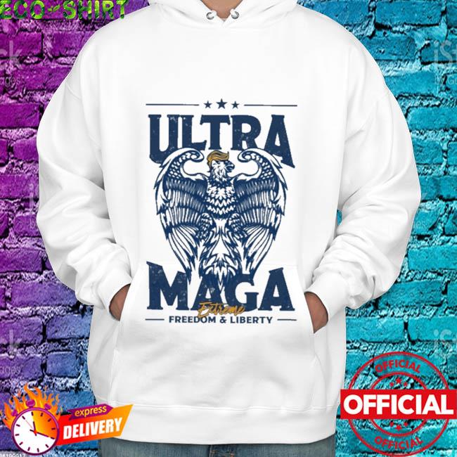 Official Ultra Maga Extreme Freedom And Liberty 2022 Shirt