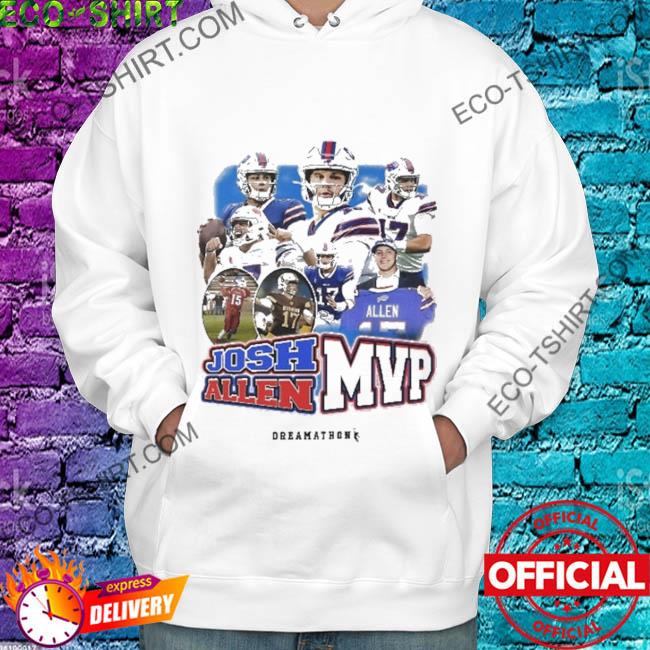 Official josh Allen Mvp Dreamathon Shirt, hoodie, sweater, long sleeve and  tank top