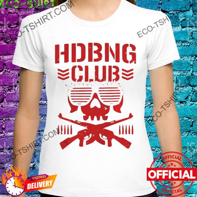Official hdbng club guns and glasses 2022 shirt