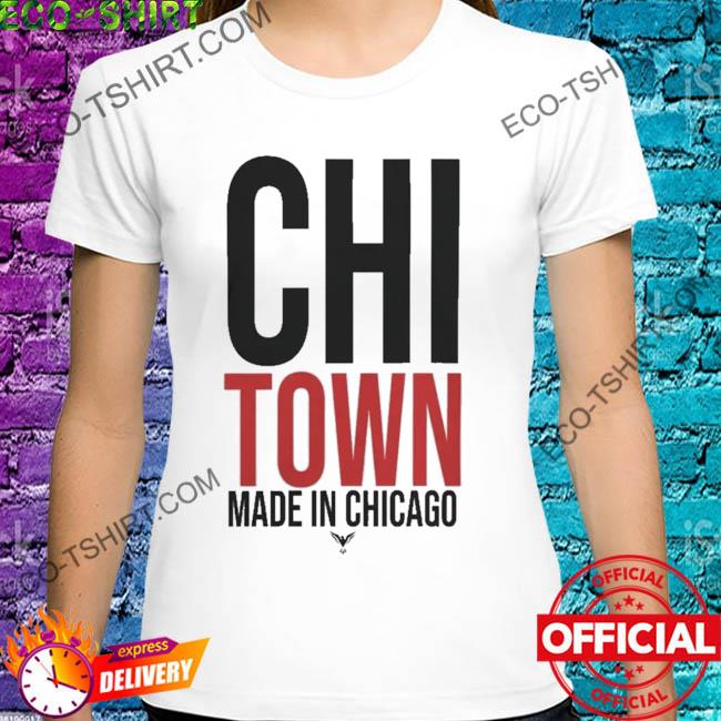 Chitown made in chicago shirt