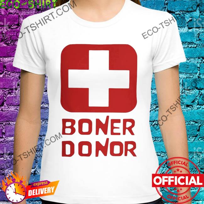 Boner donor red cross shirt