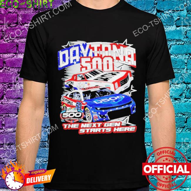 Daytona 500 the next gen starts here car shirt