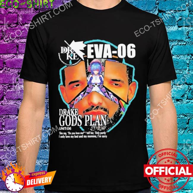 Drake eva 06 drake evangelion gods plan shirt