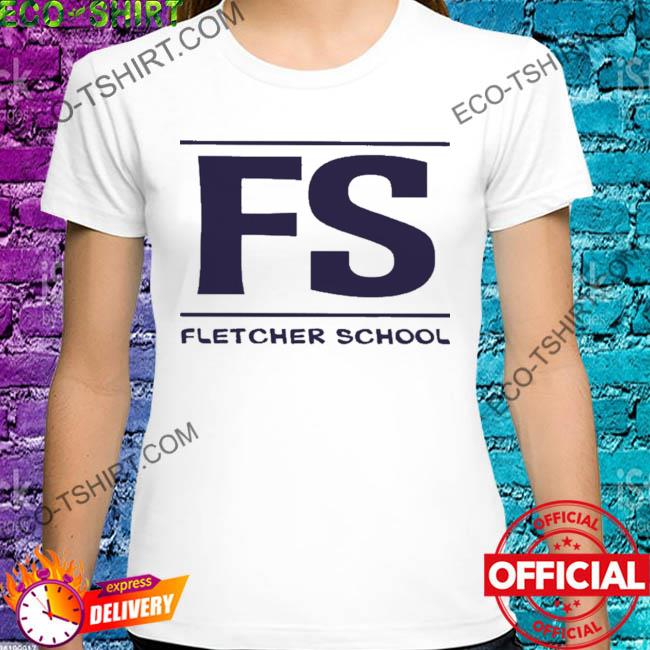 Fs fletcher school shirt