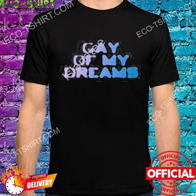 Gay of my dreams tour crewneck shirt