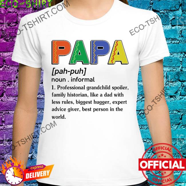 Papa professional granDchild spoiler shirt
