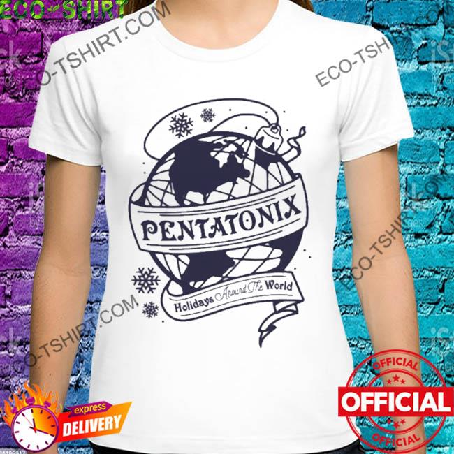 Pentatonix Holidays Around The World shirt