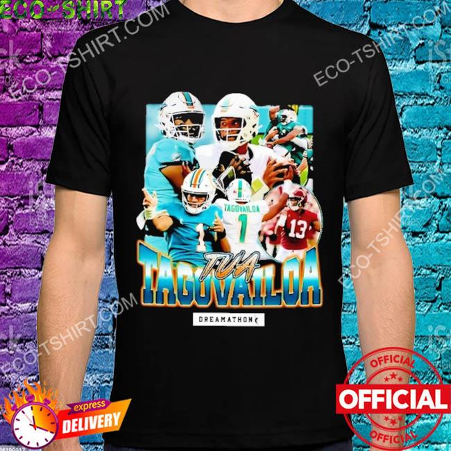 Tua Tagovailoa vintage dreamathon shirt, hoodie, sweater, long sleeve and  tank top