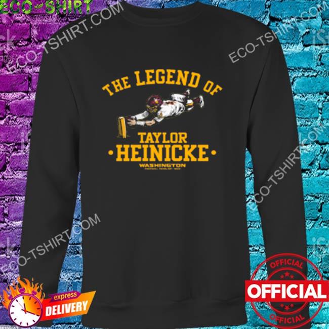 The Legend of Taylor Heinicke T-Shirt - Washington Commanders