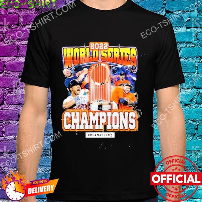 World series dreams champions dreamathon 2022 shirt