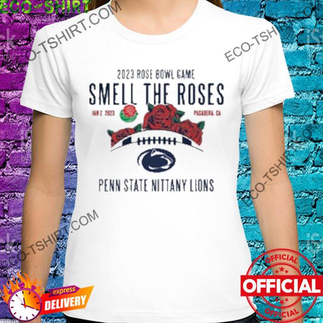 2023 rose bowl game smell the roses penn state nittany lions shirt
