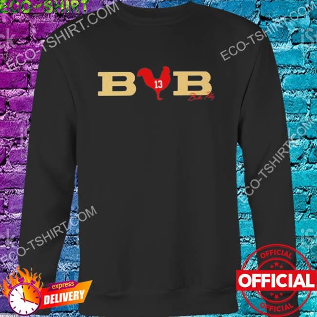 Bcb Brock Purdy Tee Classic T-Shirt, hoodie, sweater, long sleeve and tank  top