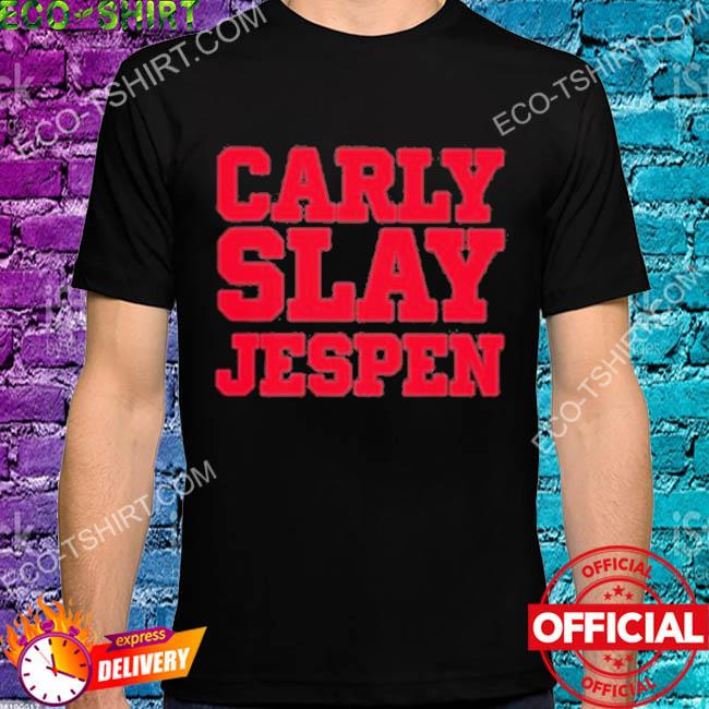 Carly slay jespen shirt