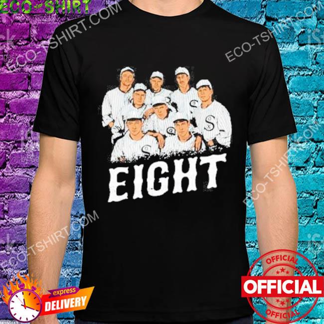Official Chicago White Sox Eight Men Out T-Shirt, hoodie, sweater, long  sleeve and tank top