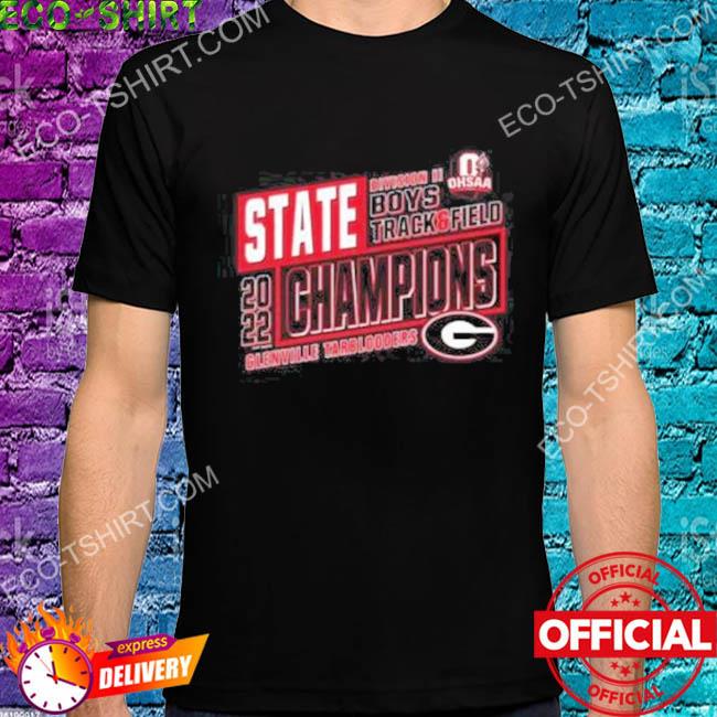 Glenville tarblooders 2022 ohsaa boys track & field d2 state champions shirt