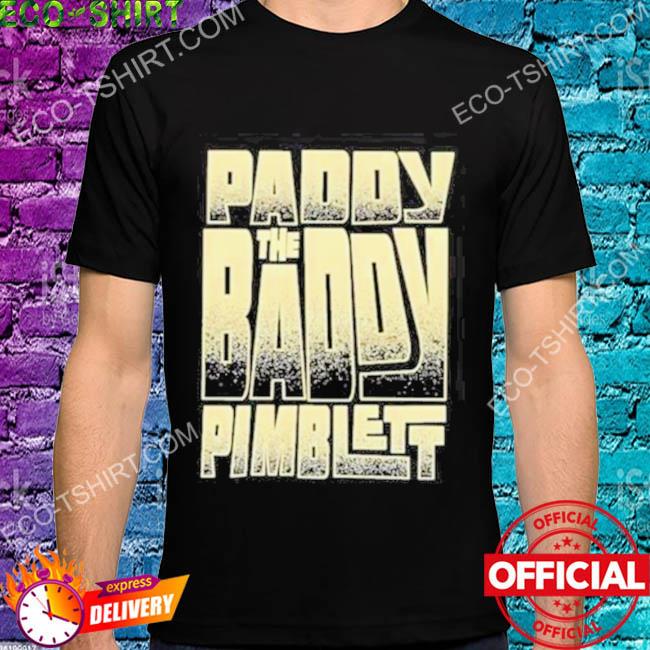Paddy the baddy pimblett shirt