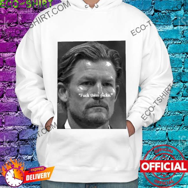 Rams Gm Les Snead Brgridiron Les Snead Fuck Them Picks Tee Shirt, hoodie,  sweater and long sleeve