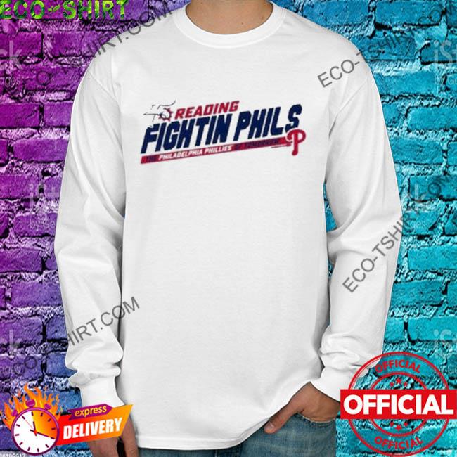 Reading fightin phils the philadelphia phillies of tomorrow 2022 shirt,  hoodie, sweater, long sleeve and tank top