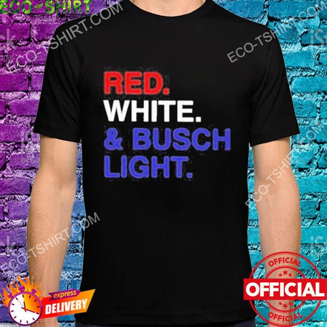 Red white & busch light shirt