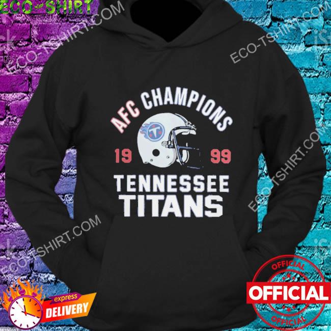 Tennessee football shop tennessee titans 1999 afc champs shirt, hoodie,  sweater, long sleeve and tank top