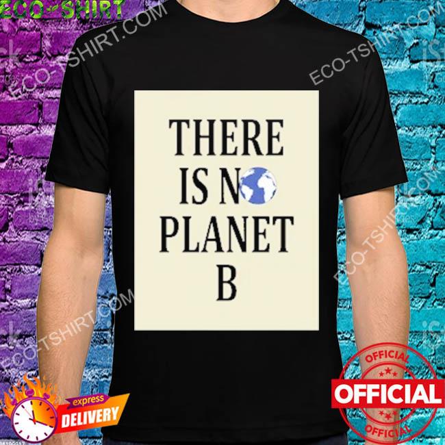 There is n earth planet b shirt