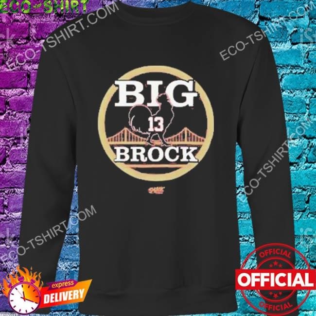 Big cock brock san francisco football shirt, hoodie, sweater, long sleeve  and tank top