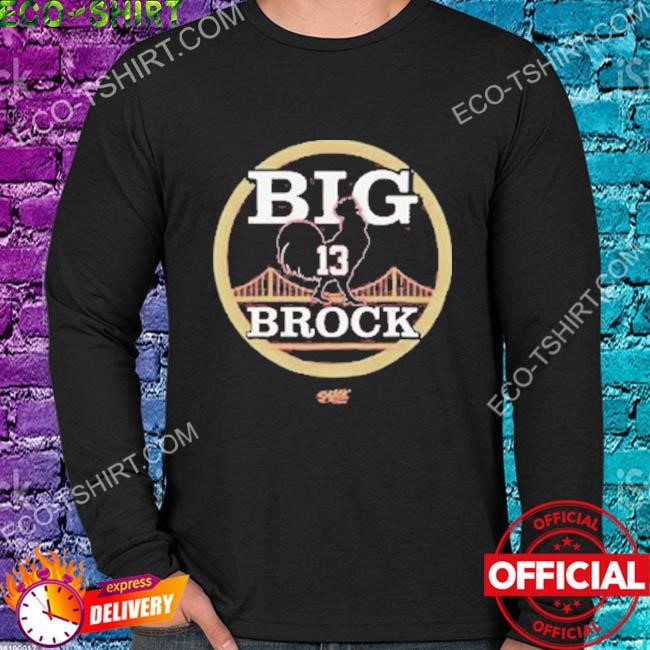 San Francisco football Big Cock Brock shirt